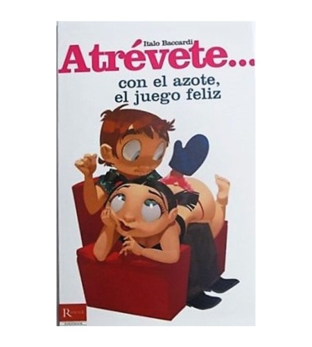 Atrevete... Con El Azote